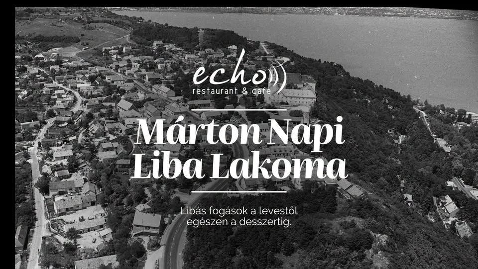 Márton-napi Liba Lakoma - Echo étterem
